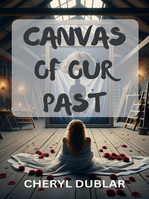 cover image of Canvas of Our Past